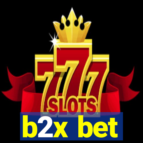 b2x bet